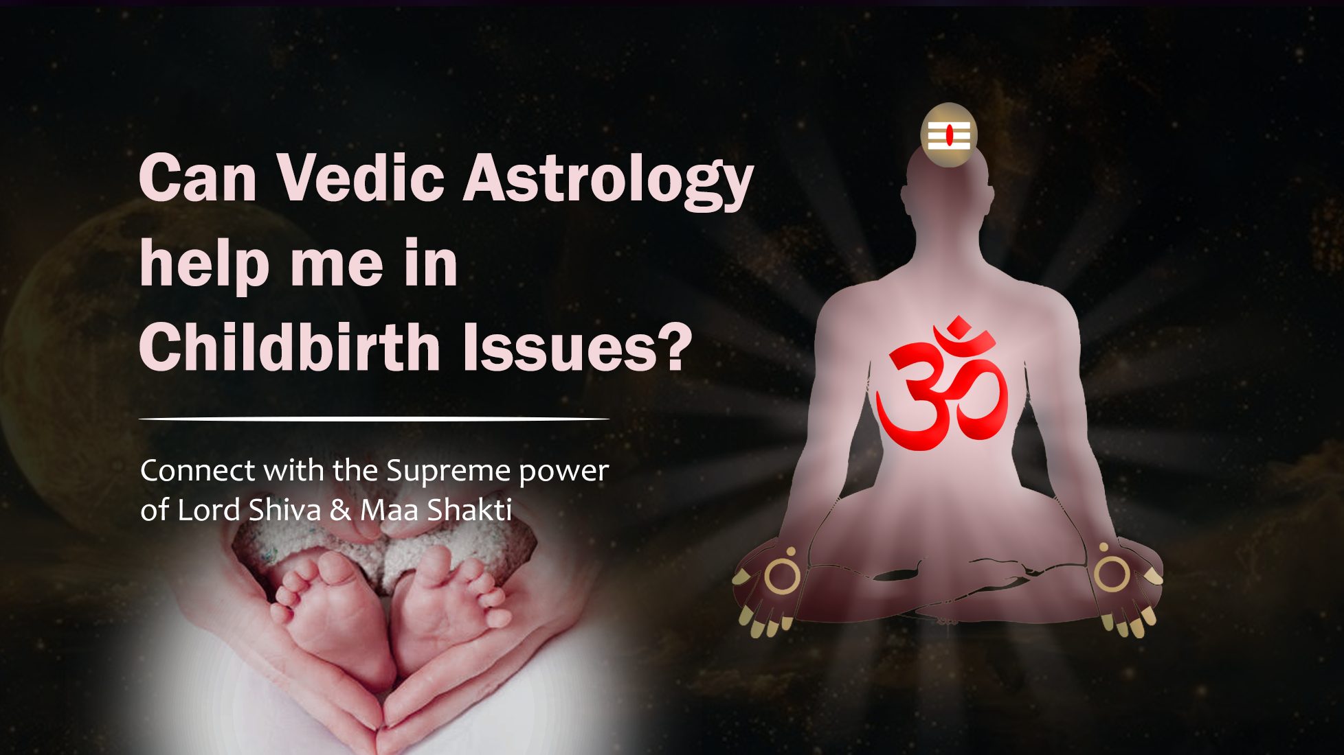Can Vedic Astrology help me in Childbirth Issues?