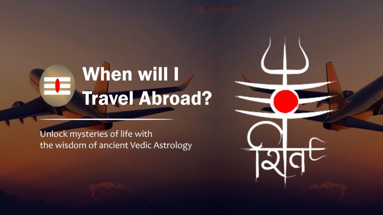 When will I travel abroad?