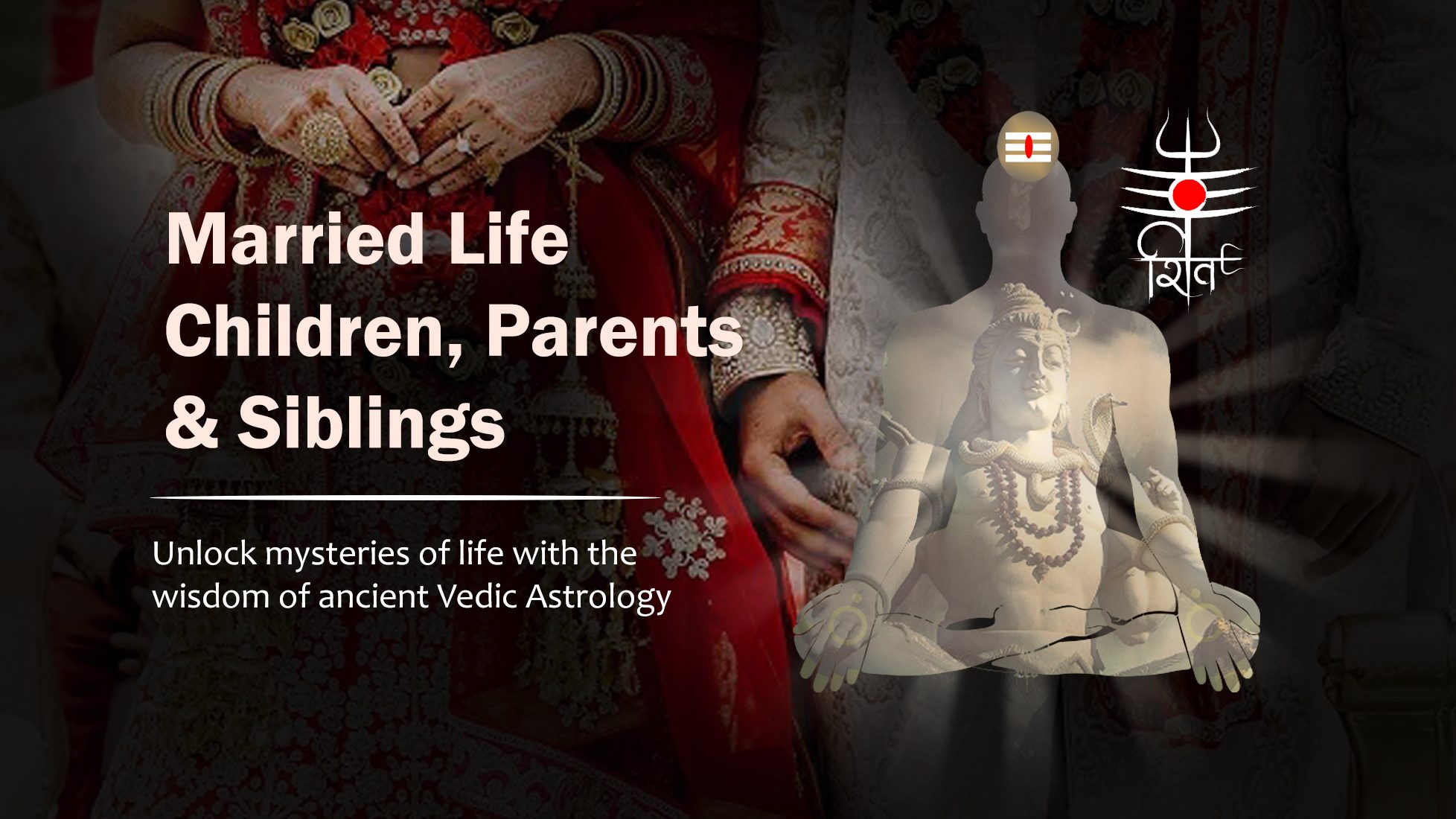 Married Life: Children, Parents & Siblings | Astro Nitika
