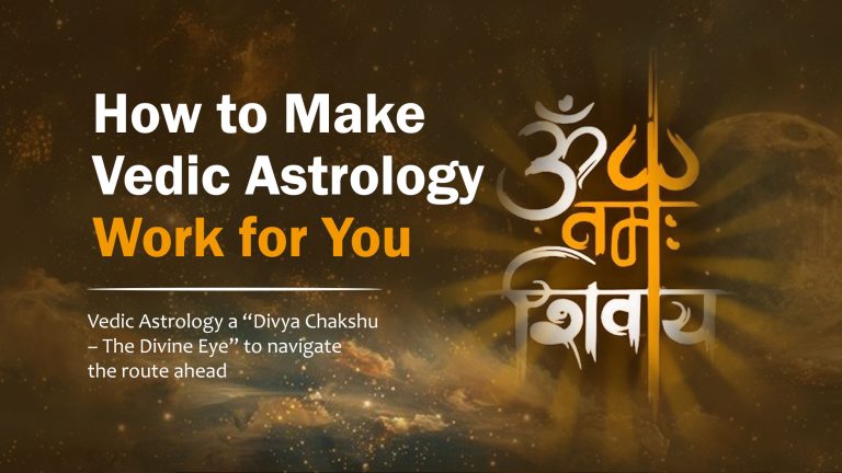 How to Make Vedic Astrology Work for You