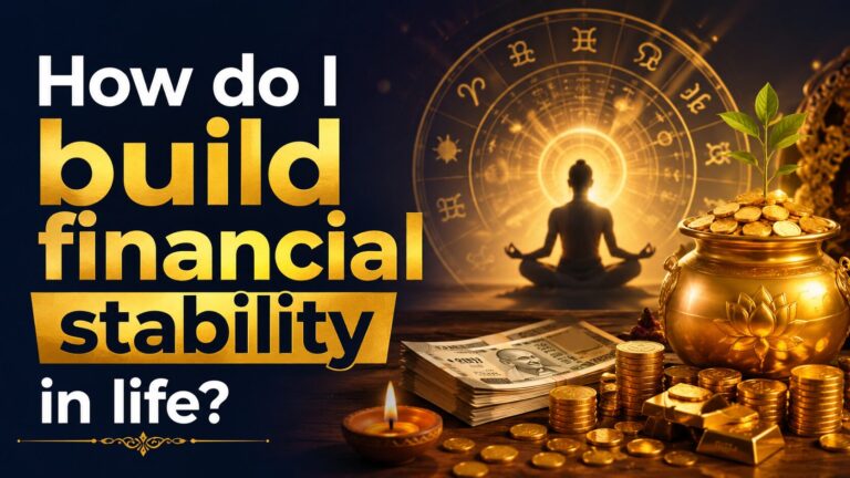 How do I build financial stability in life?