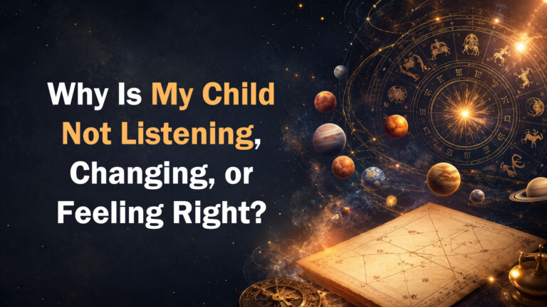Why Is My Child Not Listening, Changing, or Feeling Right?